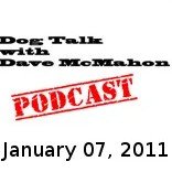 DogTalks January 07, 2011
